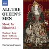 All The Queens Men: Music for Elizabeth I