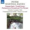 Maxwell Davies - Linguae Ignis, Vesalii Icones, etc