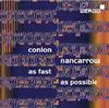 Conlon Nancarrow - As fast as possible
