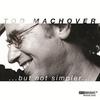 Tod Machover - But Not Simpler