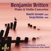 Britten - Piano & Violin Concertos