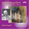 Karg-Elert - Complete Organ Works Vol.6