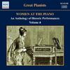 Great Pianists: Women at the Piano Vol.4