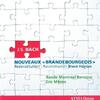 J S Bach, Bruce Haynes - Nouveaux Brandebourgeois