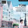 Daniel Gottlob Turk - Keyboard Sonatas Collections I & II