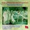 Songs of Innocence and of Experience: Music by Gary Higginson