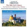 Frederico de Freitas - The Silly Girl’s Dance, The Wall of Love, etc
