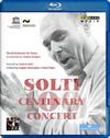 Solti Centenary Concert (Blu-ray)
