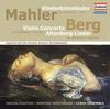 Mahler / Berg - Lieder + Berg - Violin Concerto