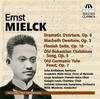 Ernst Mielck - Orchestral and Choral Works