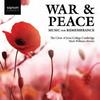 War & Peace: Music for Remembrance
