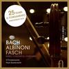 J S Bach / Albinoni / Fasch - Suites, Concertos, Overtures