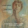 Debussy - Quartet, Danses / Caplet - Conte fantastique, Prieres