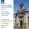 The Guerra Manuscript Vol.3: 17th Century Secular Spanish Vocal Music