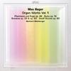 Reger - Organ Works Vol.1