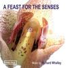 Richard Whalley - A Feast for the Senses