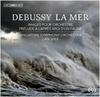 Debussy - La Mer, Images, Prelude a L’Apres-Midi d’un Faune