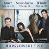 Faure / Saint-Saens / d�Indy - Piano Trios