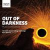 Out of Darkness: Music from Lent to Trinity