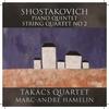 Shostakovich - Piano Quintet, String Quartet No.2