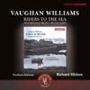 Vaughan Williams - Riders to the Sea, Household Music, Flos Campi
