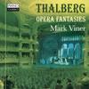 Sigismond Thalberg - Opera Fantasies