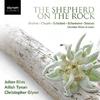 The Shepherd on the Rock: Chamber Works & Lieder