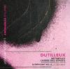 Dutilleux - Metaboles, L’Arbre des Songes, Symphony No.2