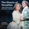 Corigliano - The Ghosts of Versailles