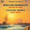 Herrmann - Souvenirs de voyage; Del Tredici - Magyar Madness