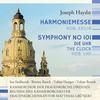 Haydn - Harmoniemesse, Symphony no.101 ‘The Clock’