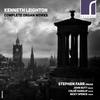 Kenneth Leighton - Complete Organ Works