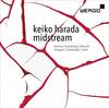 Keiko Harada - Midstream: Duos