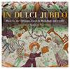 In dulci jubilo: Music for the Christmas season by Buxtehude & friends
