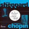 The Essence of an Iron Will: Craig Sheppard plays Chopin
