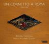Una cornetto a Roma 1500-1700