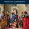Palestrina - Missa Confitebor tibi Domine & other works