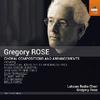 Gregory Rose - Choral Compositions and Arrangements