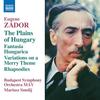 Zador - The Plains of Hungary, Fantasia Hungarica, etc.