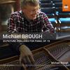 Michael Brough - 25 Picture-Preludes