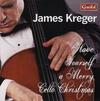 James Kreger: Have Yourself a Merry Cello Christmas