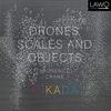 Crane - Drones, Scales and Objects