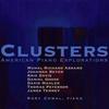 Clusters: American Piano Explorations