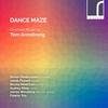 Dance Maze: Chamber Music by Tom Armstrong