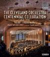The Cleveland Orchestra Centennial Celebration (Blu-ray)
