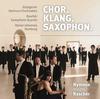 Chor. Klang. Saxophon: Hymnus meets Rascher