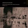 American Dreams: Gershwin - Rhapsody in Blue, Preludes & Transriptions