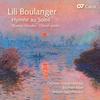 L Boulanger - Hymne au Soleil: Choral Works