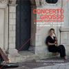 Concerto Grosso: Emigre to the British Isles