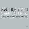 Bjornstad - Vinding’s Music, Songs from the Alder Thicket